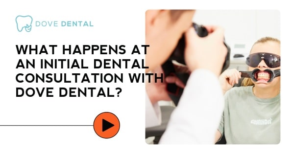 Video thumbnail titled “What Happens at an Initial Dental Consultation With Dove Dental?”